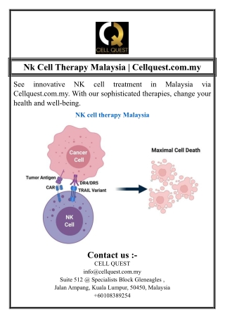 Nk Cell Therapy Malaysia | Cellquest.com.my