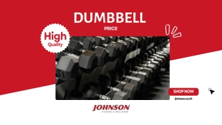 ดัมเบล ราคา | Johnson Health Tech Co.,Ltd