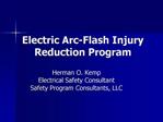 Electric Arc-Flash Injury Reduction Program