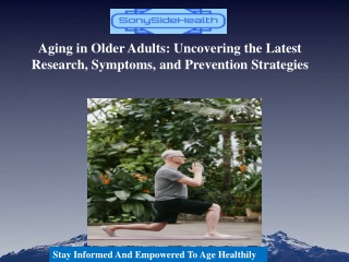 Aging in Older Adults-Uncovering the Latest Research