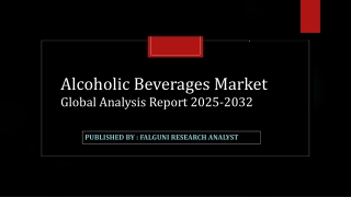 Global Alcoholic Beverages Market: Rising Trends & Future Growth