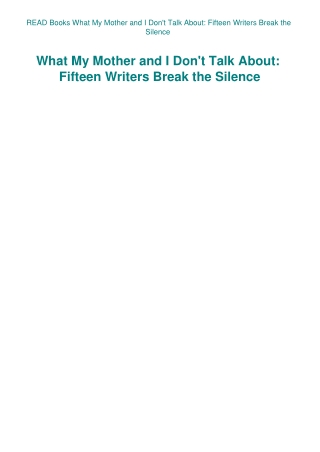 READ Books What My Mother and I Don't Talk About Fifteen Writers Break the Silence