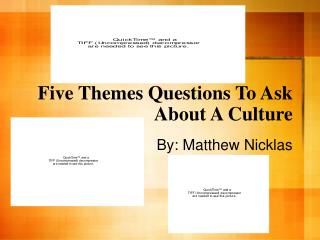 Five Themes Questions To Ask About A Culture