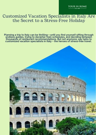 Customized Vacation Specialists in Italy Are the Secret to a Stress-Free Holiday