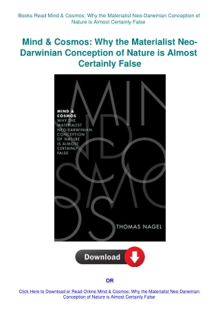 Books Read Mind & Cosmos Why the Materialist Neo-Darwinian Conception of Nature is Almost Certainly