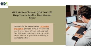 GRE Online Classes: QDS Pro Will Help You to Realize Your Dream Score