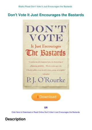 Books Read Don't Vote It Just Encourages the Bastards