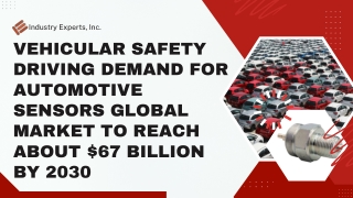 Automotive Sensors Global Market to Reach about $67 billion by 2030