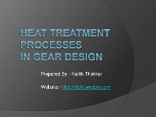 Heat Treatment Processes In Gear Design