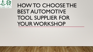 How to Choose the Best Automotive Tool Supplier