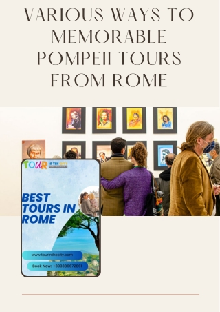 Various Ways to Memorable Pompeii Tours From Rome