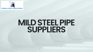 Mild Steel Pipe Suppliers