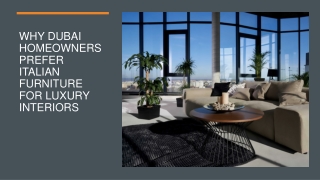 Why Dubai Homeowners Prefer Italian Furniture for Luxury Interiors