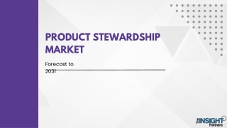 Product Stewardship Market Overview - 2031