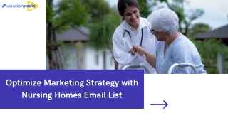Optimize Marketing Strategies with a Nursing Homes Email List