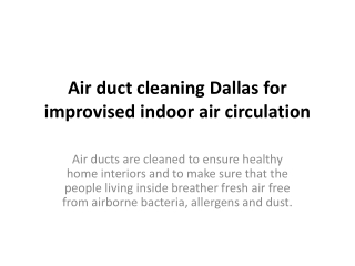 Air duct cleaning Dallas for improvised indoor air circulati
