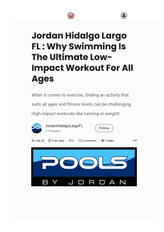Jordan Hidalgo Largo FL : Why Swimming Is the Ultimate Low-Impact Workout for Al