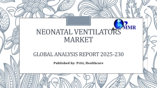 Neonatal Ventilators Market – Global Industry Analysis and Forecast (2023-2029)