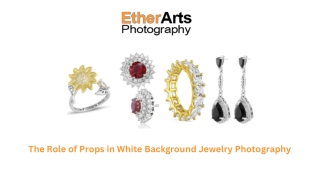 The Role of Props in White Background Jewelry Photography