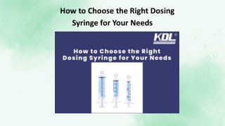 How to Choose the Right Dosing Syringe for Your Needs