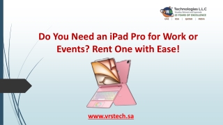 Do You Need an iPad Pro for Work or Events Rent One with Ease?