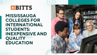 Mississauga Colleges for International Students Inexpensive and Quality Education.