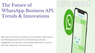 The Future of WhatsApp Business API: Trends and Innovations for Businesses