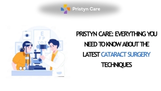 Pristyn Care - Everything You Need to Know About the Latest Cataract Surgery Techniques