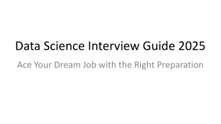 Data Science Interview Guide 2025