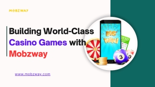 Building World-Class Casino Games with Mobzway