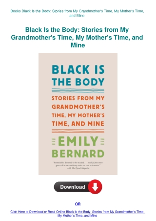 Books  Black Is the Body Stories from My Grandmother's Time  My Mother's Time  and Mine