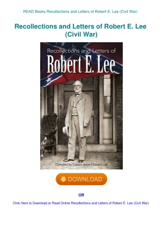 READ Books Recollections and Letters of Robert E. Lee (Civil War)