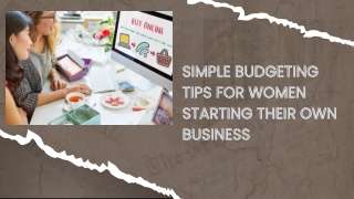 Simple Budgeting Tips for Women Starting Their Own Business