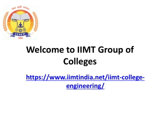 IIMT Group of Colleges – A Premier Destination for Engineering Excellence