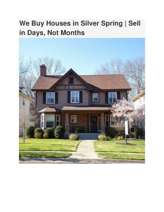 We Buy Houses in Silver Spring _ Sell in Days, Not Months