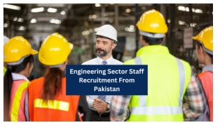 Engineering Sector Staff Recruitment From Pakistan (1)