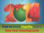 3 Steps to Create Pageflip Digital New Year Greeting Cards