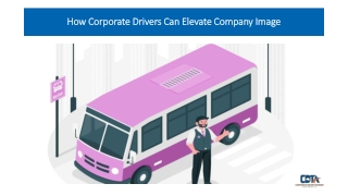 How Corporate Drivers Can Elevate Company Image