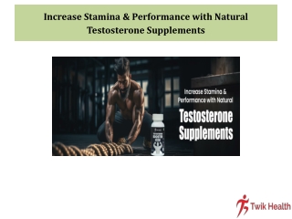Increase Stamina & Performance with Natural Testosterone Supplements