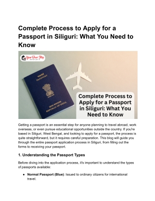 Complete Process to Apply for a Passport in Siliguri_ What You Need to Know
