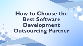 How to Choose the Best Software Development Outsourcing Partner