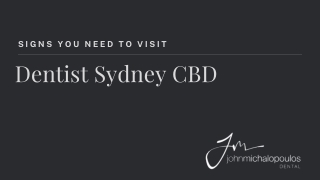 Signs You Need to Visit a Dentist in Sydney CBD
