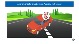 Zero Tolerance for Drug Driving in Australia An Overview