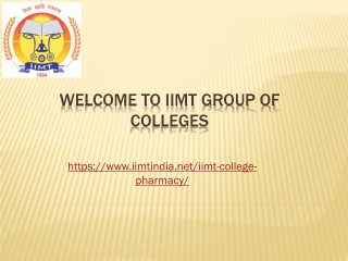 IIMT Group of Colleges: A Leading Destination for Pharmacy Education