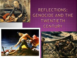 Reflections: Genocide and the Twentieth Century
