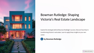 Bowman Rutledge: Shaping Victoria’s Real Estate Landscape