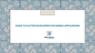 Guide to Flutter Developers for Mobile Applications