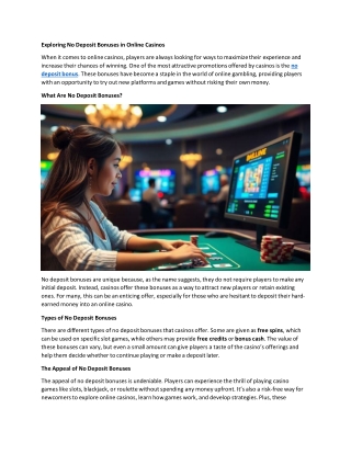 When it comes to online gambling, no deposit casinos