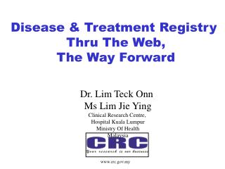 Disease & Treatment Registry Thru The Web, The Way Forward
