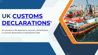 UK Customs Declarations'